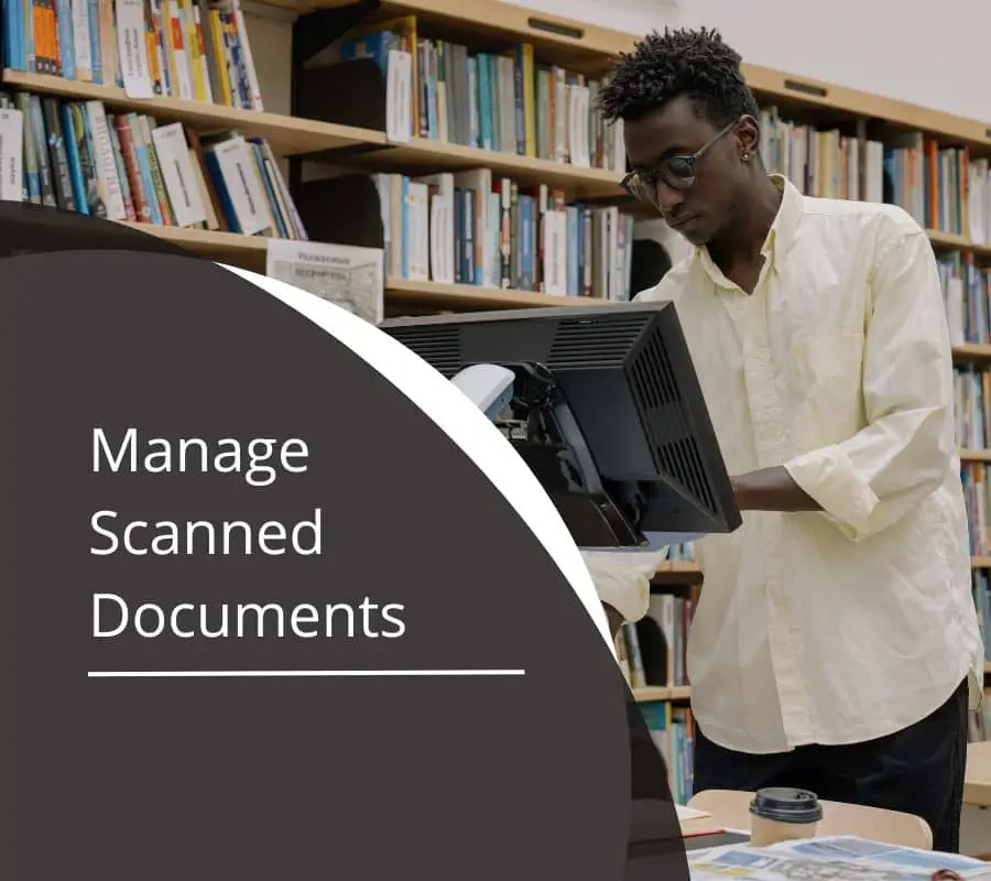 manage scanned documents