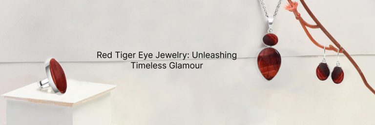 Timeless Glamour: Red Tiger Eye Jewelry for Enduring Allure