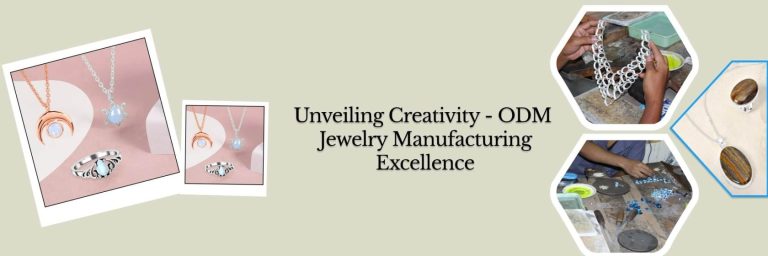 ODM Jewelry Manufacturer and Supplier – Transforming Your Brand’s Vision Into Exquisite Creations