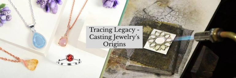 Casting Jewelry: Sculpting Artistry into Wearable Masterpieces