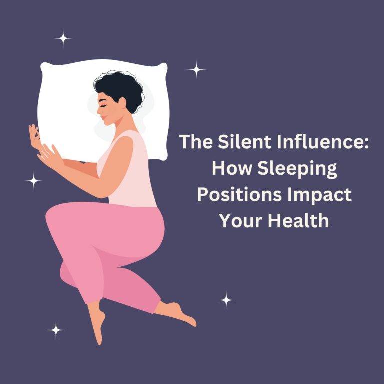 The Silent Influence: How Sleeping Positions Impact Your Health and the Role of Customized Pillows