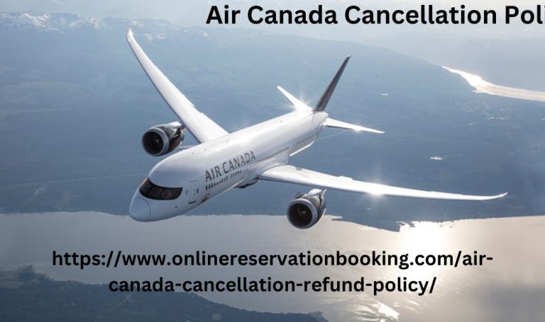 Air Canada’s cancellation policy.