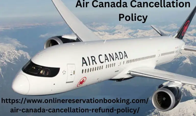 Air Canada’s cancellation policy