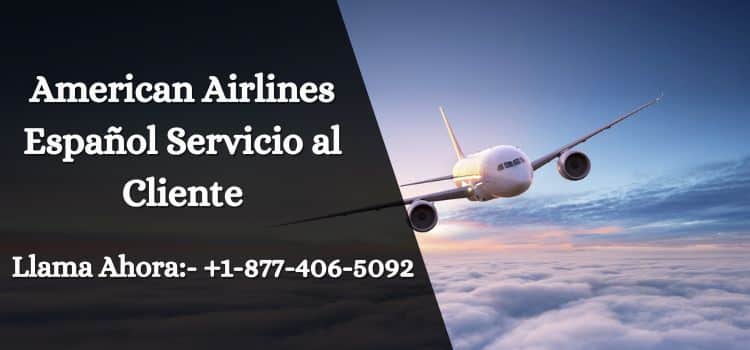 American Airlines y Aeropuertos con Asistencia Telefónica en Español