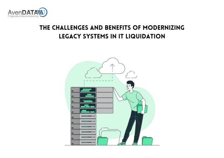 The Challenges and Benefits of Modernizing Legacy Systems in IT Liquidation