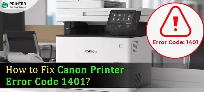 How to Fix Canon Printer Error Code 1401?