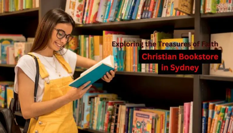 Exploring the Treasures of Faith: Christian Bookstore in Sydney