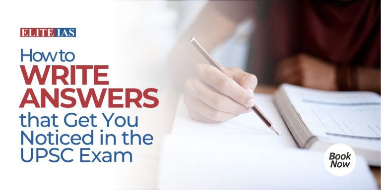 How to Write Answers that Get You Noticed in the UPSC Exam