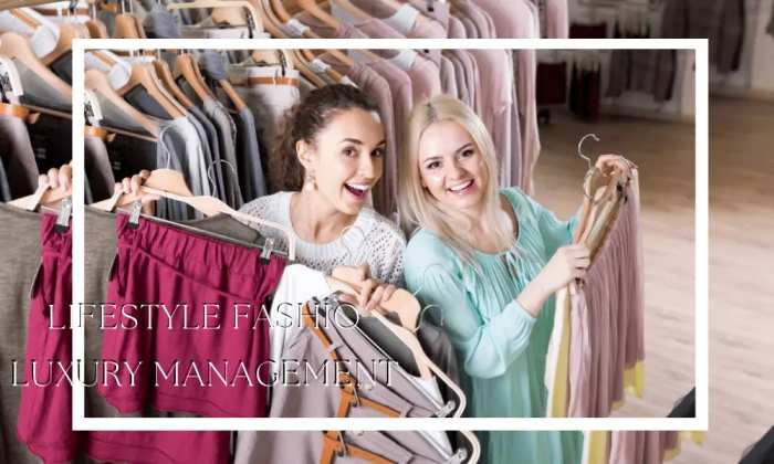 Lifestyle Fashion Luxury Management: Embracing Elegance with Ease