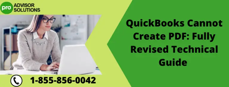 QuickBooks Cannot Create PDF: Fully Revised Technical Guide