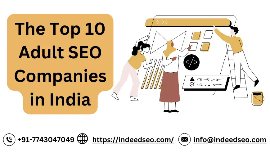The Top 10 Adult SEO Companies in India