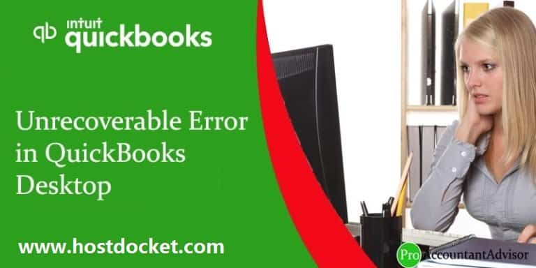 How to Tackle Unrecoverable Error in QuickBooks?