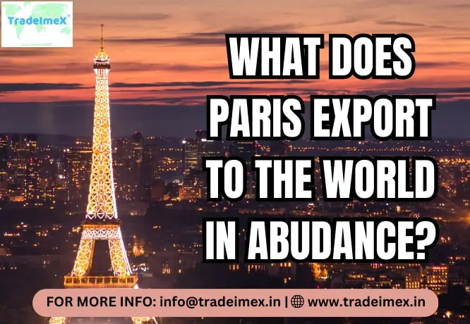 WHAT DOES PARIS EXPORT TO THE WORLD?