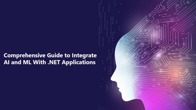 Comprehensive Guide to Integrate AI and ML With .NET Applications