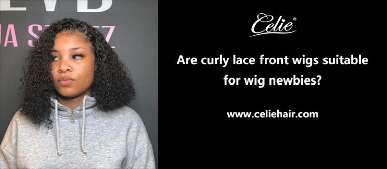 Are curly lace front wigs suitable for wig newbies?