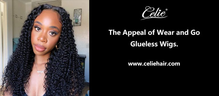 The Appeal of Wear and Go Glueless Wigs.