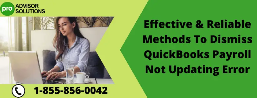 Effective & Reliable Methods To Dismiss QuickBooks Payroll Not Updating Error-min