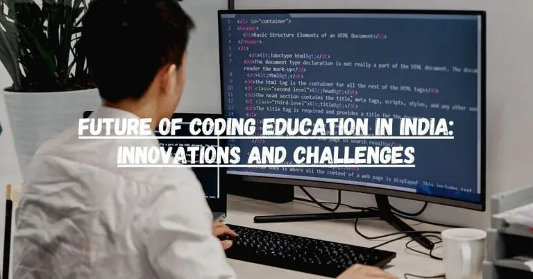 Future of Coding Education in India: Innovations and Challenges