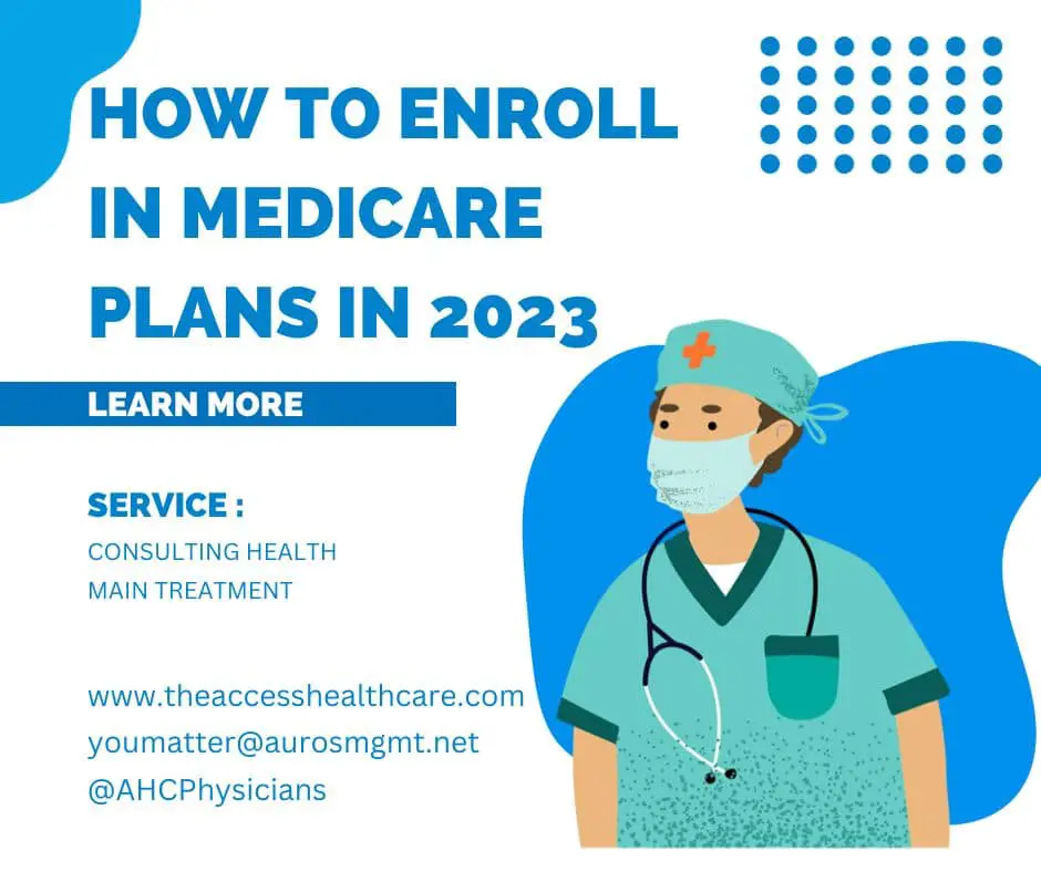 How To Enroll In Medicare Plans in 2023