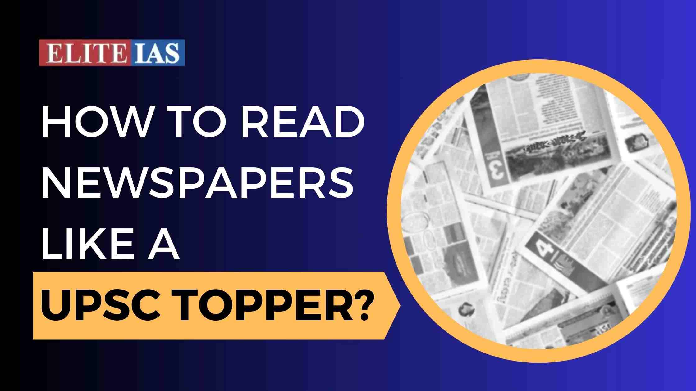 How to read newspapers like a UPSC topper