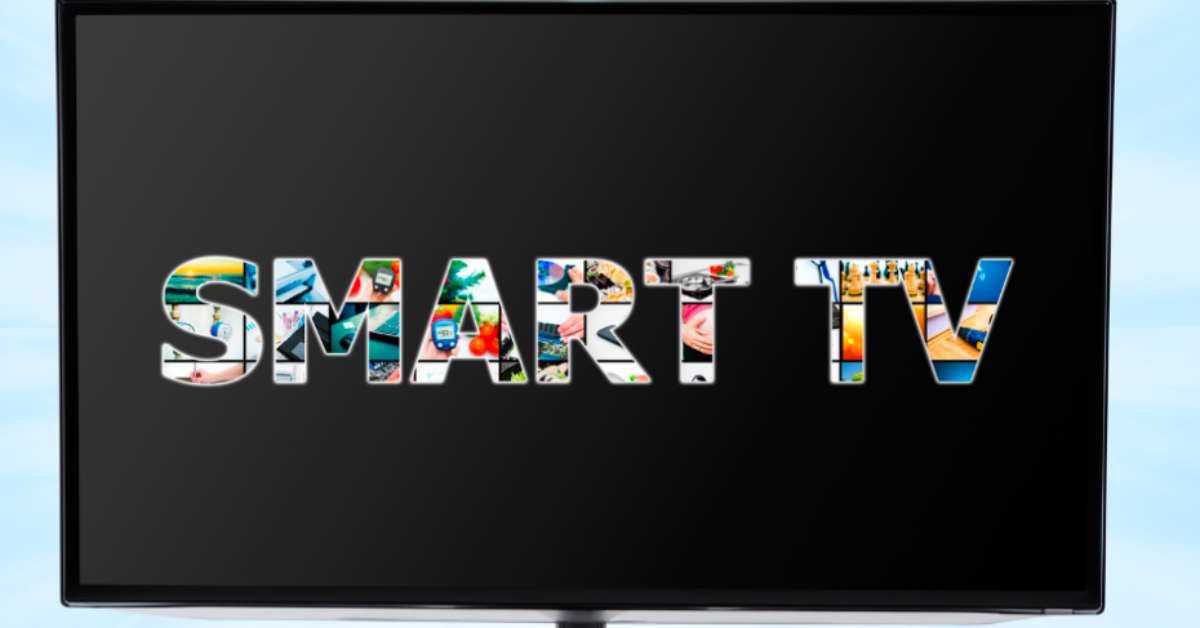 Smart TVs