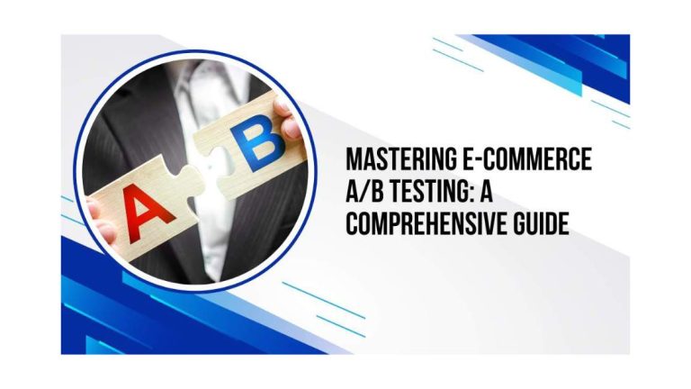 Mastering eCommerce A/B Testing: A Comprehensive Guide