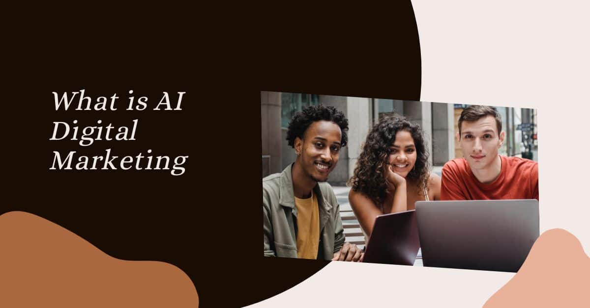 What is AI Digital Marketing