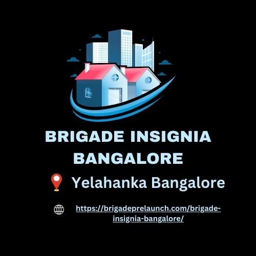 Brigade Insignia Bangalore – Beautifully Designed Apartments For Modern Living