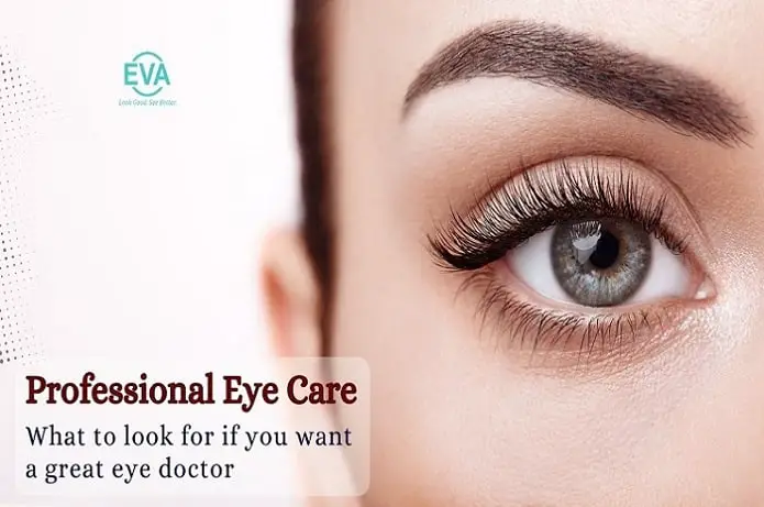 What to Look for If You Want a Great Eye Doctor-Professional Eye Care