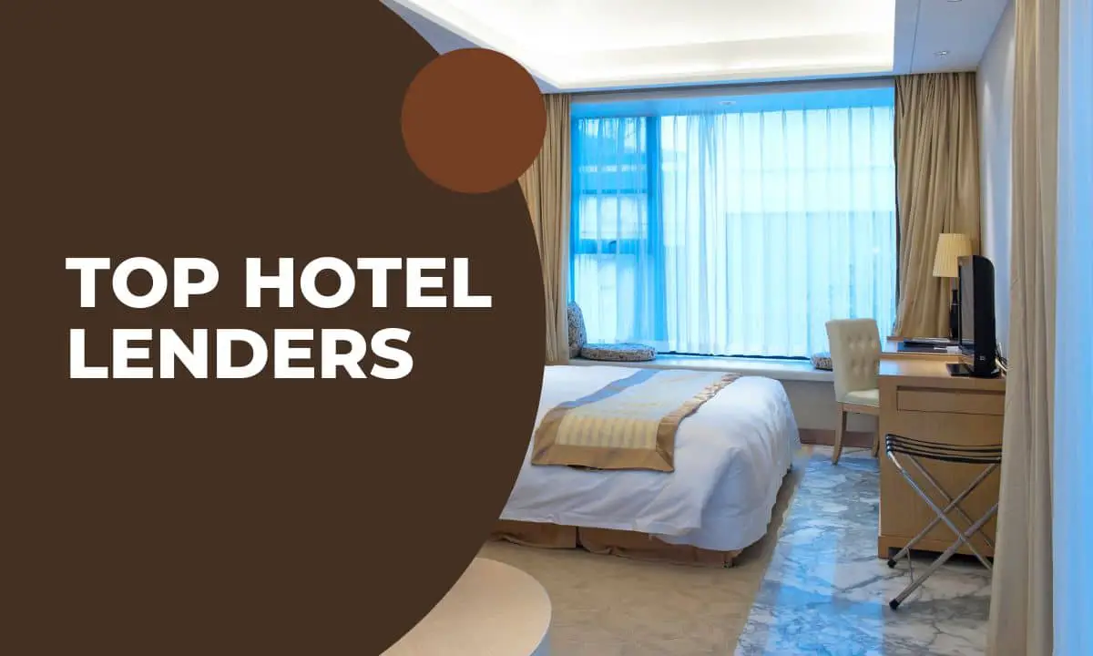 Top Hotel Lenders