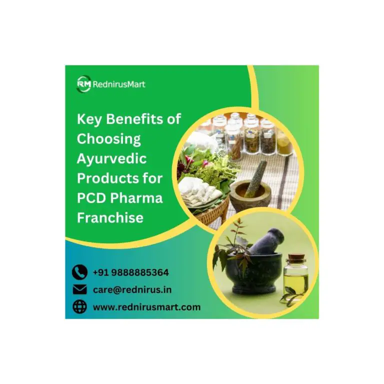 Key Benefits of Choosing Ayurvedic Products for PCD Pharma Franchise