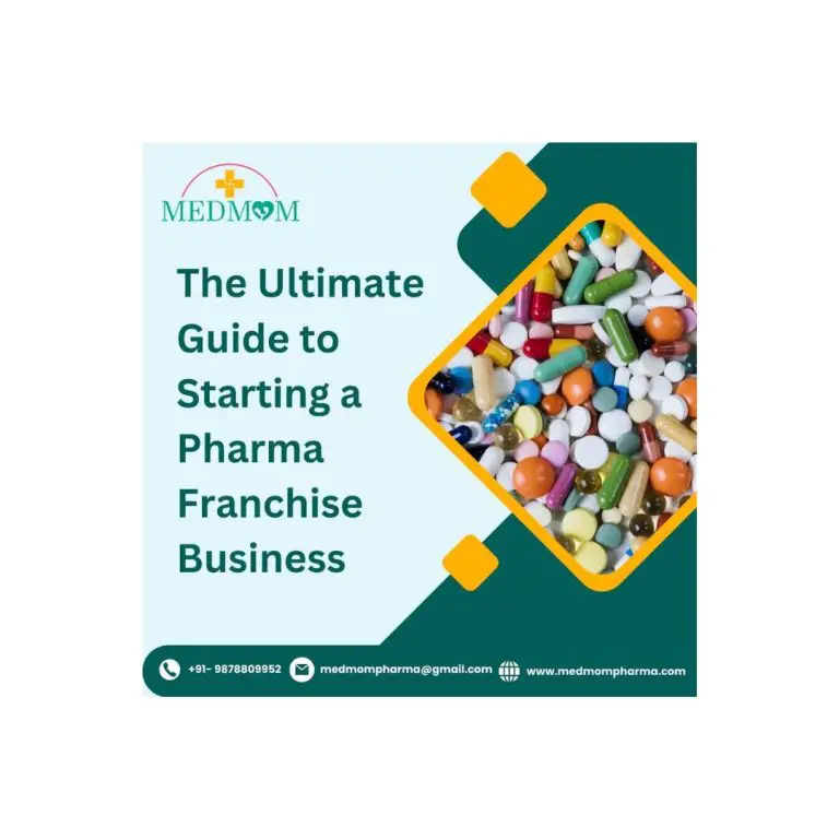 The Ultimate Guide to Starting a Pharma Franchise Business