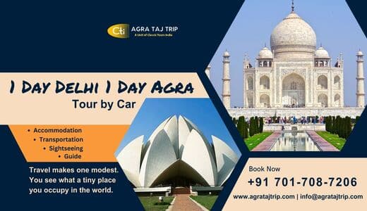 Embark to see Delhi and Agra: Let’s go for a Delhi and Agra trip by car