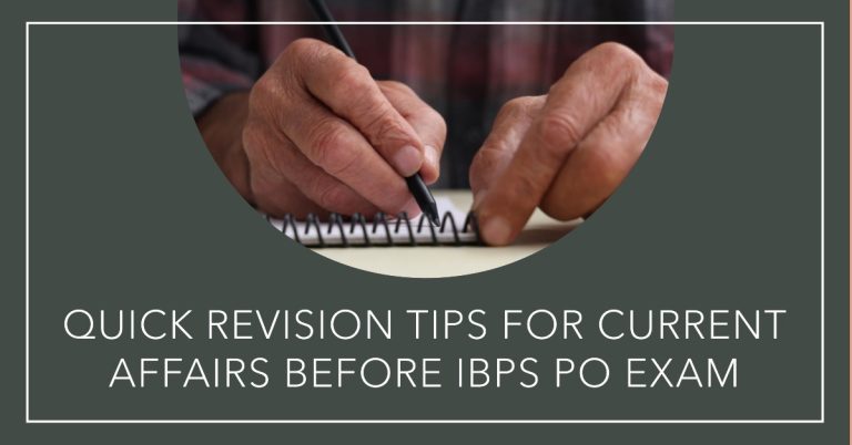 Quick Revision Tips For Current Affairs Before IBPS PO Exam