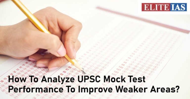 How To Analyze UPSC Mock Test Performance To Improve Weaker Areas?