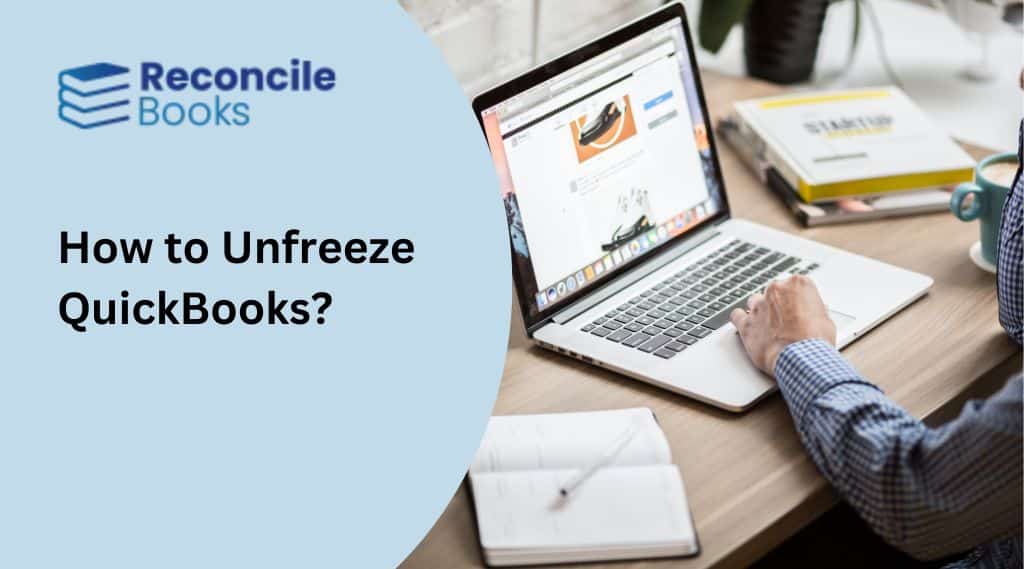 How to Unfreeze QuickBooks