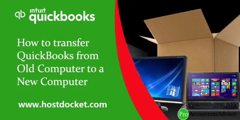 How to Transfer QuickBooks Desktop from Old Computer to New Computer?