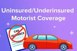 Benefits of Uninsured and Underinsured Motorist Coverage