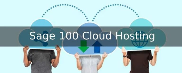 Sage 100 Cloud Hosting: The Perfect Solution for Streamlined Accounting Processes