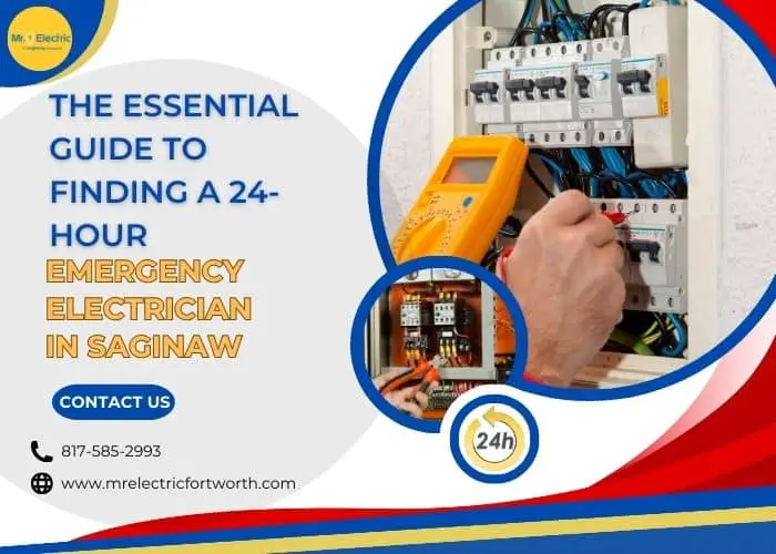 The Essential Guide to Finding a 24-Hour Emergency Electrician in Saginaw