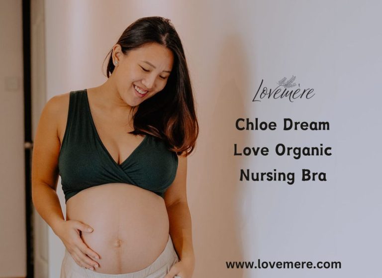 Why is Chloe Dream Love Organic Nursing Bra Best for Pregnancy?