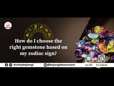 How do I choose the right gemstone based on my zodiac sign