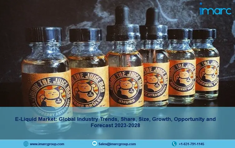 E-Liquid Market: Global Industry Trends, Share, Size, Growth, Opportunity and Forecast 2023-2028