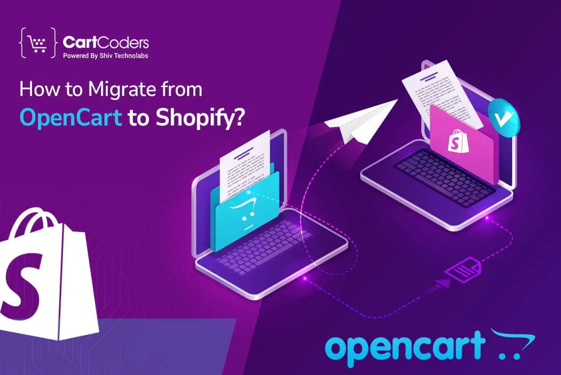 How to Migrate from OpenCart to Shopify?