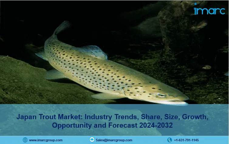 Japan Trout Market Report 2024: Industry Overview, Size, Share, Trends, Growth and Forecast Till 2032