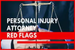 Red Flags To Look For in Personal Injury Lawyers