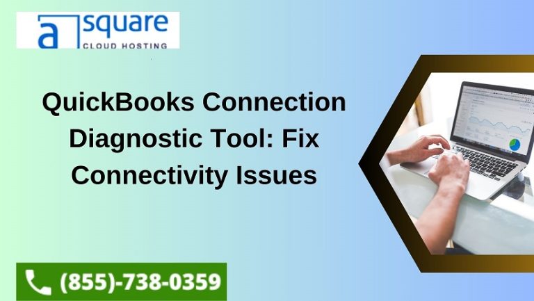 QuickBooks Connection Diagnostic Tool: Fix Connectivity Issues