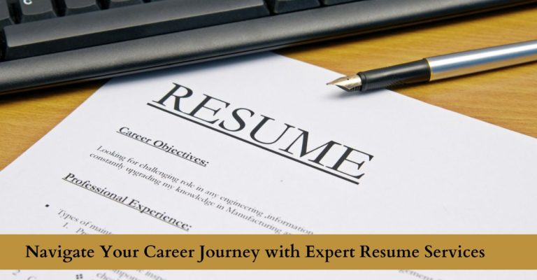 Navigate Your Career Journey with Expert Resume Services