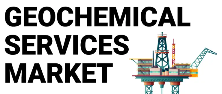 Geochemical Services Market Growth and Forecast 2024- 2028