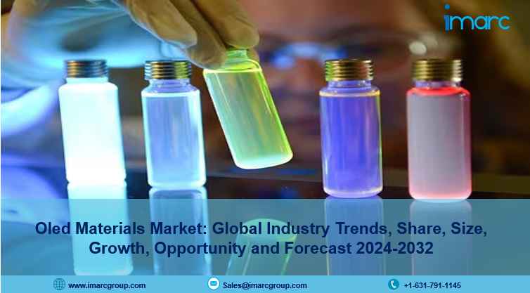 OLED Materials Market 2024 | Growth, Share, Trends, Demand and Forecast by 2032